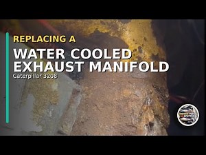 Replacing A Water Cooled Exhaust Manifold For A Caterpillar 3208