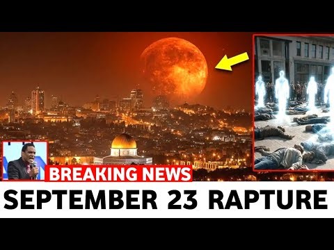 September 23rd: Biblical Prophecy Signs You Can’t Ignore | Jesus’ Return Explained