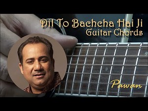Hindi Song Guitar Lesson | Dil To Bachcha Hai | Chords | Strumming | Pawan