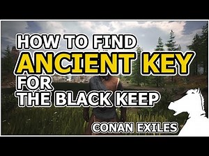 How to find ANCIENT KEY for The Black Keep | CONAN EXILES The Frozen North [TIPS]
