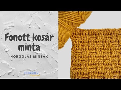 Fonott kosár horgolás minta / Horgolás minták