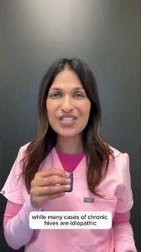 Surprising Triggers for Chronic Hives