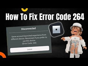 how to fix roblox error code 264 | roblox error code 264 how to fix | roblox error code 264 fix