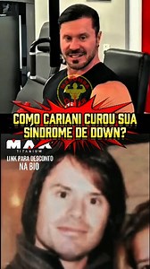 Como CARIANI curou sua SÍNDROME DE DOWN? #renatocariani #musculação #maromba #treino #academia #dieta #saude #fitness #fit #arnold #mrolympia | Maromba Dicas