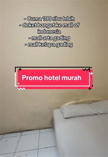 Hotel murah di depan Mall of Indonesia (MOI) Kelapa Gading - Rp100rb