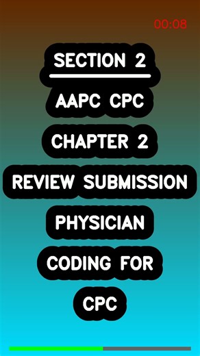 AAPC CPC CHAPTER 2 REVIEW SUBMISSION PHYSICIAN CODING FOR CPC Latest