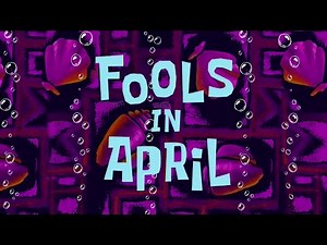SpongeBob Title - Fools In April in season 10 style + Twelfth Street Rag With Bass