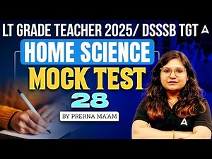 LT Grade/DSSSB TGT Home Science Classes 2025 | Home Science Mock Test 28 For UP Teacher Vacancy