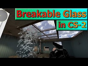 Breakable Glass in Counter Strike 2 maps, Source 2 tutorial, CS2 Hammer guide.