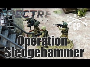 Tabletop CP: Spectre Operations Battle Report- Operation Sledgehammer
