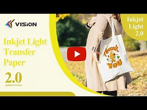 How To Use Vision Upgraded 2.0 Inkjet Light Transfer Paper?