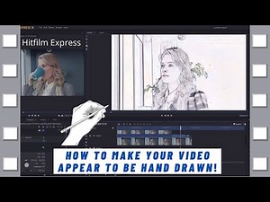 How to make your video appear to be hand-drawn using Hitfilm Express