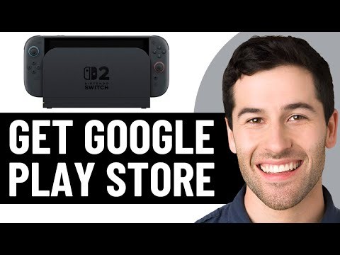 HOW TO GET GOOGLE PLAY STORE ON NINTENDO SWITCH 2 IN 2025! (FULL GUIDE)