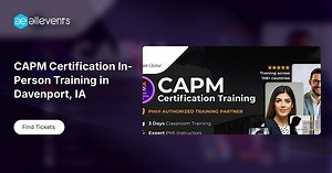 CAPM Certification In-Person Training in Davenport, IA