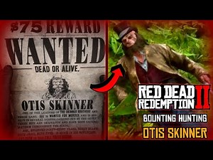 Otis Skinner RDR2 Bounty Hunting Walkthrough
