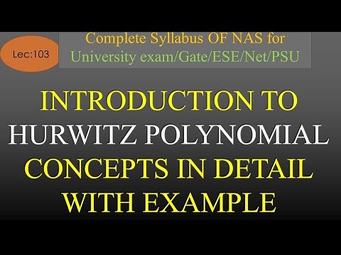 Introduction of Hurwitz Polynomial & It's Properties with Examples | NAS | R K Classes | Lec-103