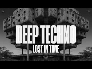 Dub Techno Mix 2026 | LOST IN TIME | Deep Ambient Underground Techno 4K