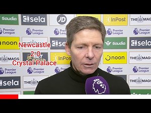 YOU CAN'T WIN GAMES LIKE THIS! OLIVER GLASNER POST-MATCH INTERVIEW | NEWCASTLE 2-0 CRYSTAL PALACE