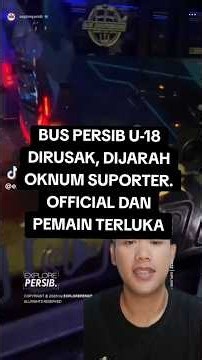 BUS PERSIB U-18 DIRUSAK, PEMAIN TERLUKA