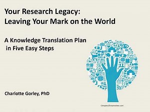 Introduction to Creating a Knowledge Translation Plan to Share Your Research