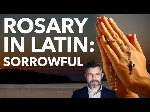 Rosary in Latin (Sorrowful Mysteries) with Dr. Taylor Marshall (Rosary Course #13)