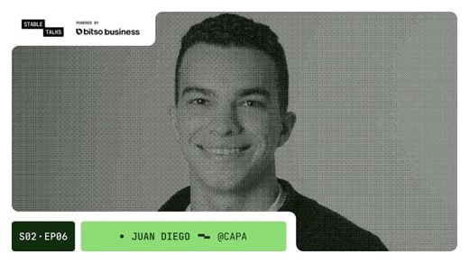 Stable Talks S02E06 — Scaling payments, liquidity and partnerships in emerging markets | Bitso Business