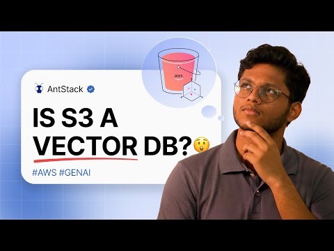 AWS S3 Vectors Explained: RAG, Embeddings & Bedrock in Action | AntStack TV