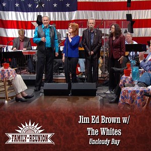 Jim Ed Brown WITH The Whites? Man, yeah! Check out this video of Jim Ed Brown with The Whites singing "Uncloudy Day" from Country's Family Reunion: God Bless America Again. To see more FULL VIDEOS of Country's Family Reunion, go to tinyurl.com/CFRYouTube. Be sure to SUBSCRIBE! #countrymusic #patriotic #southerngospel #hymns #GodBlessAmerica #GodBlessAmericaAgain #JimEdBrown #TheWhites #countrysfamilyreunion #countryroadtv | Country's Family Reunion