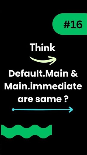 🚀 Day 16 – Dispatchers.Main vs Main.immediateSmall difference, BIG interview impact 🔥