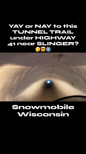 Snowmobile Wisconsin | YAY or NAY to this TUNNEL TRAIL under HIGHWAY 41 near SLINGER? 🤔🤯❄️ #tunneltrail #lovetosnowmobilewisconsin #snowmobilingwashingtoncountywi | Instagram