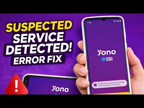 YONO SBI Suspicious Accessibility Service Detected Error Fix | Security Warning Problem Solved