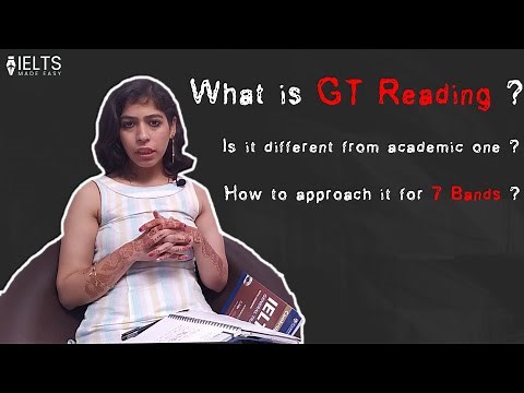 What is GT Reading and how to approach it for 7 Bands | IELTS Made Easy