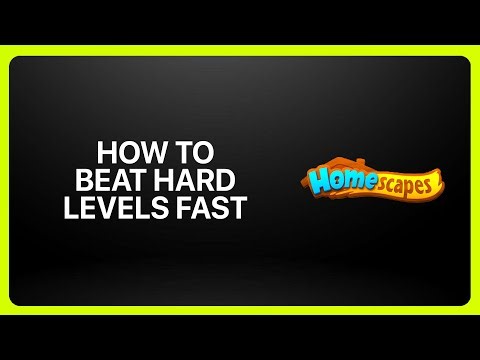 How To Beat Hard Levels Fast In Homescapes 2025! Tutorial