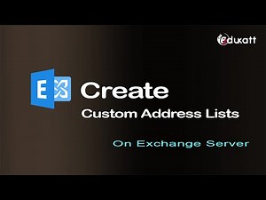 35 - Configuring Custom Address Lists in Exchange Server