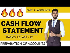 Cash Flow Statement | Class 12 | Adjustments for Assets | Accounts Preparation | Part 2