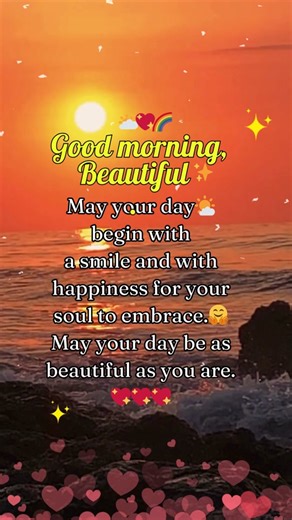 Good morning, beautiful 💖💖💖⛅⛅⛅ #love #datingtips#lovehim #loving#relationship #iloveyou#loveher #together#lovestory #lovequotes#couple #mylove#darling #loveyouforever#reallove #lover#alwaysloveyou #boyfriend#girlfriend #fyp#soulmate #morning#goodmorning #morning