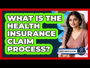 What Is The Health Insurance Claim Process?
