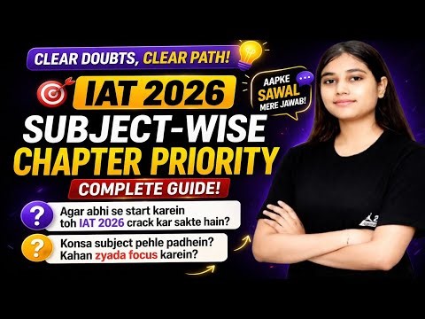 IAT 2026 Preparation Strategy🚀|Subject-wise Priority|#JEEChemix #IISER