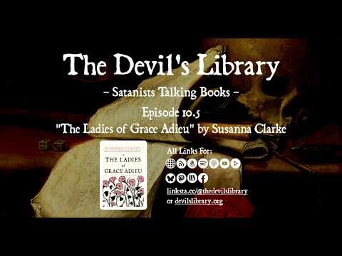Episode 10.5 - The Ladies of Grace Adieu by Susanna Clarke