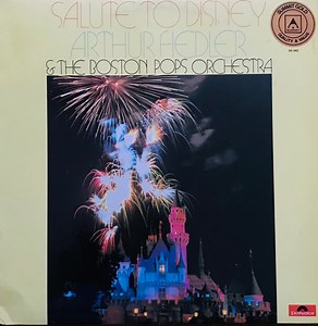 Arthur Fiedler / The Boston Pops Orchestra - Salute To Disney