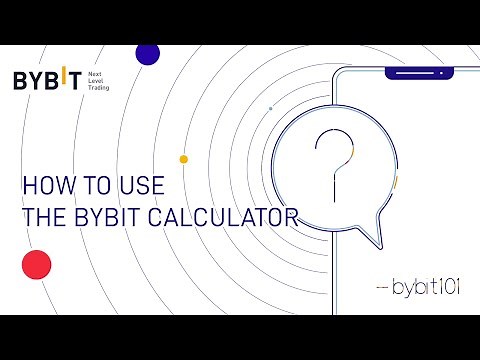 How to Use the Bybit Calculator | Bybit 101