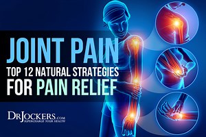 Joint Pain: Top 12 Natural Strategies for Pain Relief