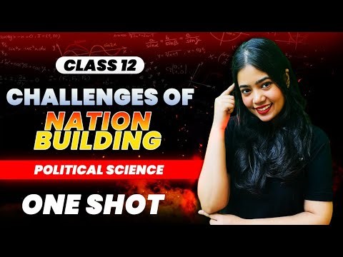 Challenges Of Nation Building | One Shot | Class 12 Political Science | Boards 2024 | Anushya Ma'am