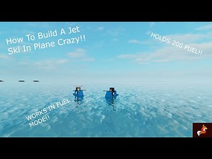 How To Build A Jet Ski Plane In Plane Crazy!! (Roblox)