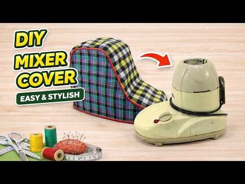Sew Your Own Mixer Cover l Budget-Friendly Kitchen DIY
