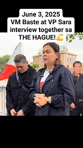 6K views · 112 reactions | June 3, 2025 VM Baste at VP Sara interview together sa THE HAGUE! #VPSaraDuterte #BasteDuterte #virals #netherlands | Pilipinas May Balita | Facebook