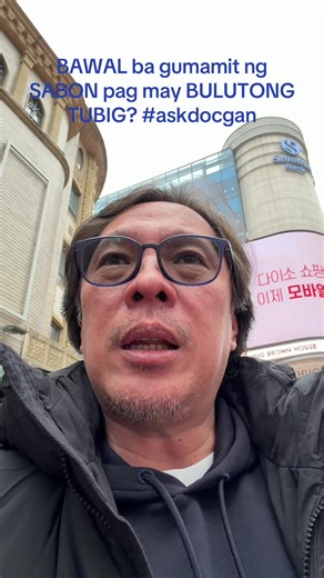 BAWAL ba gumamit ng SABON pag may BULUTONG TUBIG? #askdocgan #myeongdong #korea #iphone17promax #winter