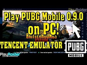How to Play PUBG Mobile 0.9.0 PC on OFFICIAL Tencent Emulator!