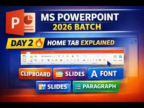 MS PowerPoint 2026 Batch Day 2 🔥 | Home Tab Explained | Clipboard, Slides, Font & Paragraph