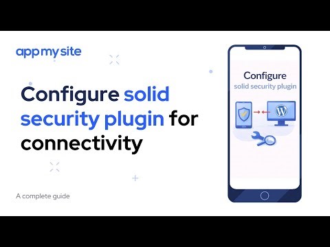 Configure solid security plugin | AppMySite